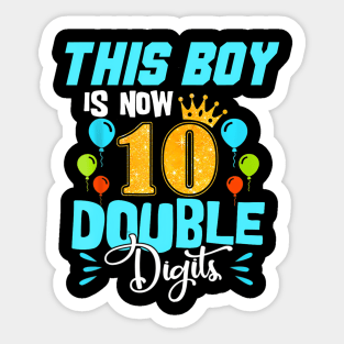 Its My 10Th Birthday Double Digits 10 Years Old Boys Sticker